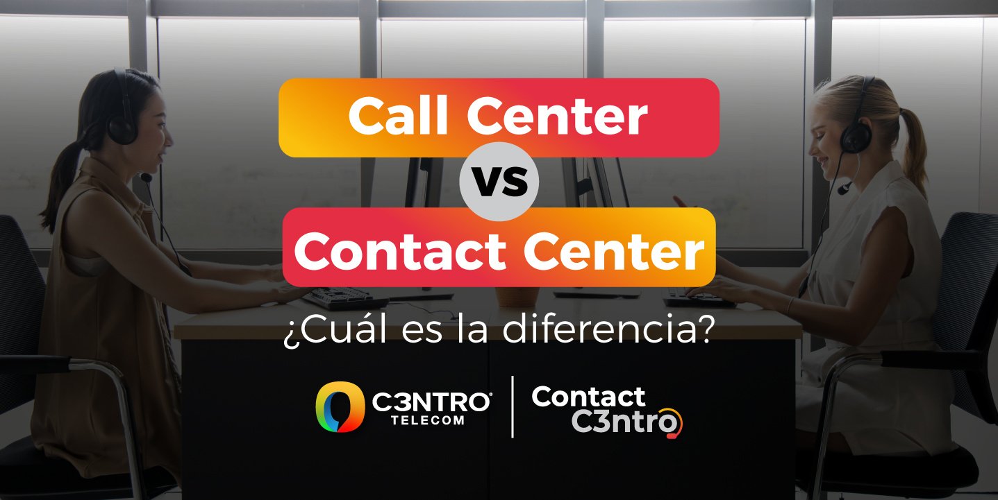 call-center-vs-contact-center-cual-es-la-diferencia